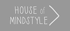 HOUSE OF MINDSTYLE